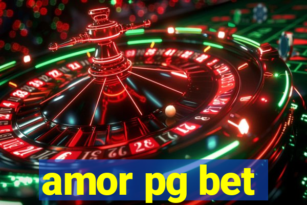 amor pg bet